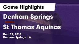 Denham Springs  vs St Thomas Aquinas Game Highlights - Dec. 22, 2018