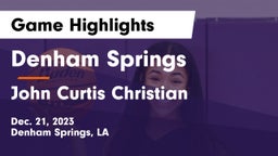 Denham Springs  vs John Curtis Christian  Game Highlights - Dec. 21, 2023