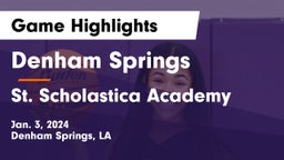 Denham Springs  vs St. Scholastica Academy Game Highlights - Jan. 3, 2024