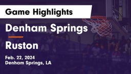 Denham Springs  vs Ruston  Game Highlights - Feb. 22, 2024