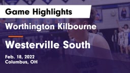 Worthington Kilbourne  vs Westerville South  Game Highlights - Feb. 18, 2022