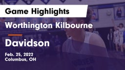Worthington Kilbourne  vs Davidson  Game Highlights - Feb. 25, 2022