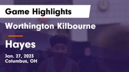 Worthington Kilbourne  vs Hayes  Game Highlights - Jan. 27, 2023