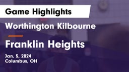 Worthington Kilbourne  vs Franklin Heights  Game Highlights - Jan. 5, 2024