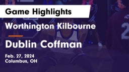 Worthington Kilbourne  vs Dublin Coffman  Game Highlights - Feb. 27, 2024
