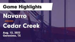 Navarro  vs Cedar Creek  Game Highlights - Aug. 12, 2022