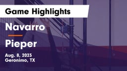 Navarro  vs Pieper  Game Highlights - Aug. 8, 2023