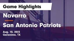 Navarro  vs San Antonio Patriots Game Highlights - Aug. 10, 2023