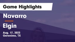 Navarro  vs Elgin  Game Highlights - Aug. 17, 2023