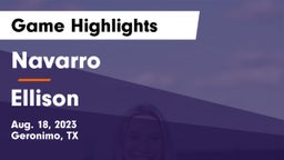 Navarro  vs Ellison  Game Highlights - Aug. 18, 2023