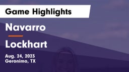 Navarro  vs Lockhart  Game Highlights - Aug. 24, 2023