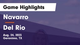 Navarro  vs Del Rio  Game Highlights - Aug. 24, 2023