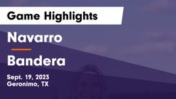 Navarro  vs Bandera  Game Highlights - Sept. 19, 2023