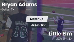 Matchup: Bryan Adams vs. Little Elm  2017