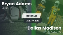 Matchup: Bryan Adams vs. Dallas Madison  2019