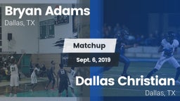 Matchup: Bryan Adams vs. Dallas Christian  2019