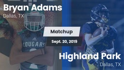 Matchup: Bryan Adams vs. Highland Park  2019