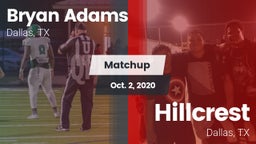 Matchup: Bryan Adams vs. Hillcrest  2020