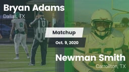 Matchup: Bryan Adams vs. Newman Smith  2020