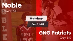 Matchup: Noble  vs. GNG Patriots 2017
