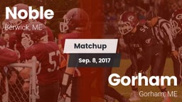 Matchup: Noble  vs. Gorham  2017