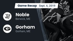 Recap: Noble  vs. Gorham  2019