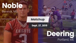 Matchup: Noble  vs. Deering  2019