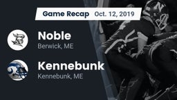 Recap: Noble  vs. Kennebunk  2019