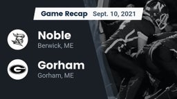 Recap: Noble  vs. Gorham  2021