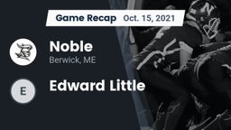 Recap: Noble  vs. Edward Little  2021