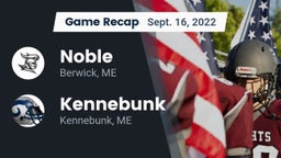 Recap: Noble  vs. Kennebunk  2022