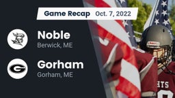 Recap: Noble  vs. Gorham  2022
