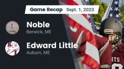 Recap: Noble  vs. Edward Little  2023