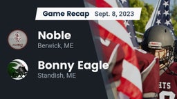 Recap: Noble  vs. Bonny Eagle  2023