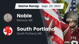 Recap: Noble  vs. South Portland  2023