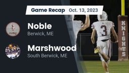 Recap: Noble  vs. Marshwood  2023