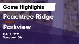 Peachtree Ridge  vs Parkview  Game Highlights - Feb. 8, 2022