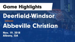 Deerfield-Windsor  vs Abbeville Christian Game Highlights - Nov. 19, 2018