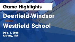 Deerfield-Windsor  vs Westfield School Game Highlights - Dec. 4, 2018