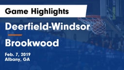Deerfield-Windsor  vs Brookwood  Game Highlights - Feb. 7, 2019