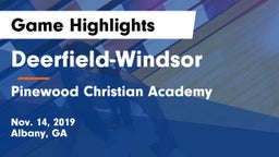 Deerfield-Windsor  vs Pinewood Christian Academy Game Highlights - Nov. 14, 2019