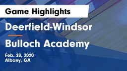Deerfield-Windsor  vs Bulloch Academy Game Highlights - Feb. 28, 2020
