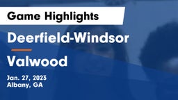 Deerfield-Windsor  vs Valwood  Game Highlights - Jan. 27, 2023