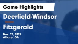 Deerfield-Windsor  vs Fitzgerald  Game Highlights - Nov. 27, 2023
