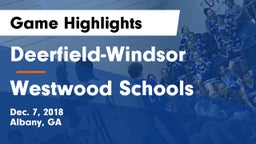 Deerfield-Windsor  vs Westwood Schools Game Highlights - Dec. 7, 2018