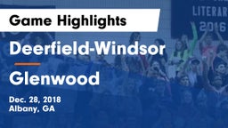 Deerfield-Windsor  vs Glenwood  Game Highlights - Dec. 28, 2018
