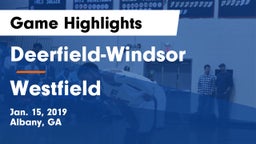 Deerfield-Windsor  vs Westfield  Game Highlights - Jan. 15, 2019