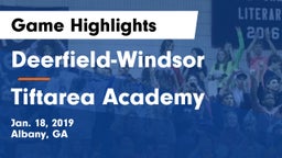 Deerfield-Windsor  vs Tiftarea Academy  Game Highlights - Jan. 18, 2019