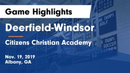 Deerfield-Windsor  vs Citizens Christian Academy  Game Highlights - Nov. 19, 2019
