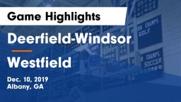 Deerfield-Windsor  vs Westfield  Game Highlights - Dec. 10, 2019